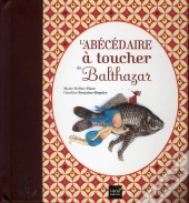 L'Abecedaire A Toucher De Balthazar