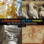 L'Abécédaire De L'Art Roman En Poitou-Charentes - Preview