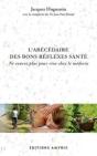 L'Abécédaire Des Bons Réflexes Santé ; Ne Courez Plus Pour Rien Chez Le Médecin - Preview