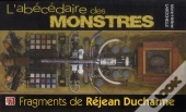 L'Abécédaire Des Monstres : Fragments De Réjean Ducharme