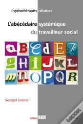 L'Abécédaire Systémique Du Travailleur Social