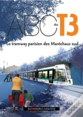 L'Abécédaire T.3 ; Tramway Parisien Des Maréchaux Sud