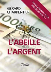 L'Abeille Ou L'Argent
