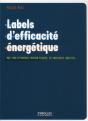 Labels D'Efficacité Énergétique ; Hqe, Bbc-Effinergie, Maison Passive, Rt 2005/2012, Qualitel... - Preview