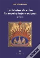 Labirintos da Crise Financeira Internacional
