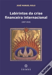 Labirintos da Crise Financeira Internacional