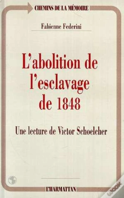 Capa do artigo L'Abolition De L'Esclavage De 1848 : Une Lecture De Victor Schoelcher