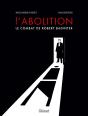 L'Abolition, Le Combat De Robert Badinter - Preview