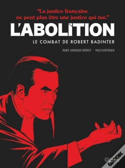 Capa do artigo L'Abolition : Le Combat De Robert Badinter