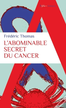 Capa do artigo L'Abominable Secret Du Cancer