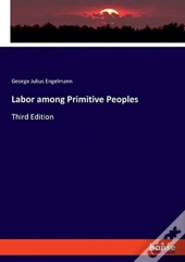 Labor Among Primitive Peoples