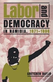 Capa do artigo Labor And Democracy In Namibia, 1971â€“1996