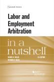 Labor And Employment Arbitration In A Nutshell