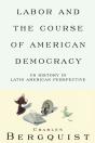 Labor And The Course Of American Democracy - Preview