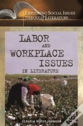 Labor And Workplace Issues In Literature