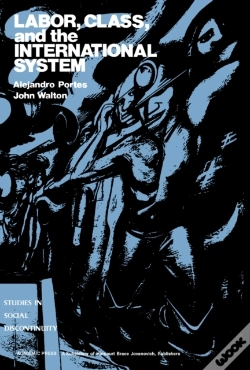 Capa do artigo Labor, Class, And The International System