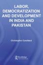 Labor, Democratization And Development In India And Pakistan - Preview