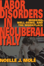 Labor Disorders In Neoliberal Italy - Preview
