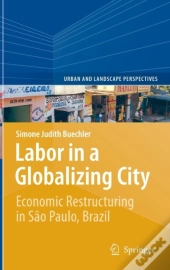 Labor In A Globalizing City