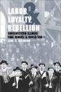 Labor, Loyalty, And Rebellion - Preview