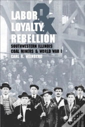 Labor, Loyalty, And Rebellion