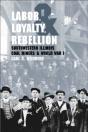 Labor, Loyalty, And Rebellion - Preview