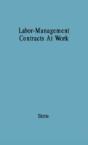 Labor-Management Contracts At Work - Preview