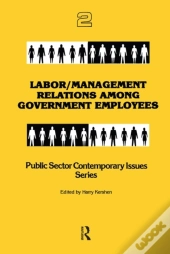 Labor/Management Relations Among Government Employees