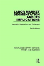 Labor Market Segmentation And Its Implications - Preview
