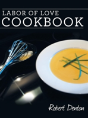 Labor Of Love Cookbook - Preview