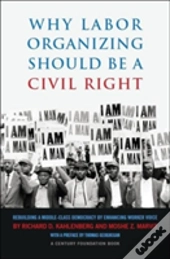 Labor Organizing As A Civil Right