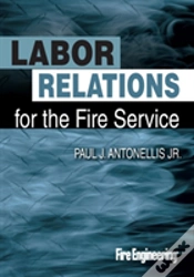 Capa do artigo Labor Relations For The Fire Service