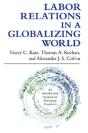 Labor Relations In A Globalizing World - Preview