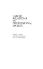 Labor Relations In Professional Sports - Preview