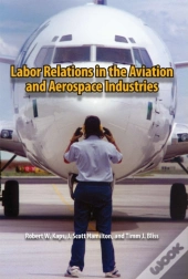 Labor Relations In The Aviation And Aerospace Industries
