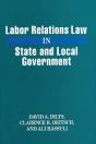 Labor Relations Law In State And Local Government - Preview