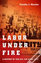 Labor Under Fire