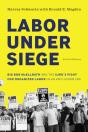 Labor Under Siege - Preview