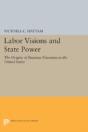 Labor Visions And State Power - Preview