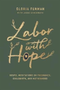Labor With Hope - Preview