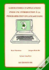 Laboratoires D'Application Pour Une Introduction A La Programmation En Langage Basic