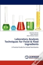 Laboratory Analysis Techniques For Food & Feed Ingredients