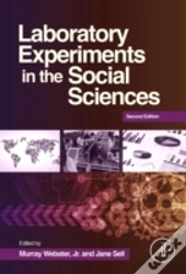 Laboratory Experiments In The Social Sciences