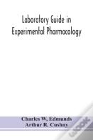 Laboratory Guide In Experimental Pharmacology