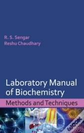 Laboratory Manual Of Biochemistry: Methods And Techniques