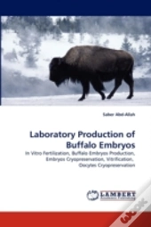 Laboratory Production Of Buffalo Embryos
