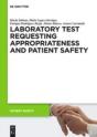 Laboratory Test Requesting Appropriateness And Patient Safety - Preview