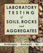 Laboratory Testing Of Soils, Rocks And Aggregates - Preview