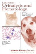 Laboratory Urinalysis And Hematology For The Small Animal Practitioner