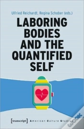 Capa do artigo Laboring Bodies And The Quantified Self